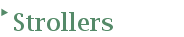 Strollers